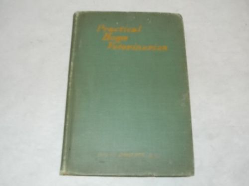 1913 Dr. David Roberts&#039; Practical Home Veterinarian Twelfth Edition - Estate NR