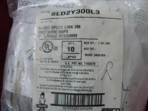 Erico caddy sld2y300l3 speed link 2mm wire rope y toggle w/300 mm  10 pieces for sale