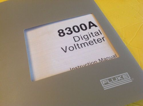 FLUKE 8300A Digital Voltmeter  Instruction Manual Service