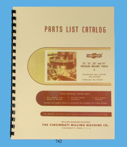 Cincinnati 12&#034;, 16&#034;, 20&#034; &amp; 24&#034; Circular Milling Tables  ARA &amp; AYA Parts Manual