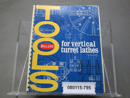 Vintage Bullard Dynatrol Vertical Turret Lathes Tools Manual