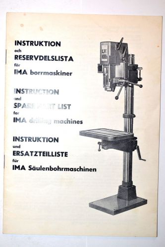 INSTRUCTIONS &amp; SPARE PARTS LIST FOR IMA DRILLING MACHINES Drill Press #RR833
