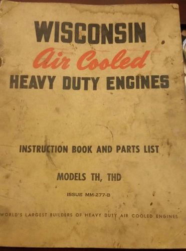 Wisconsin Engines Instruction Book Models TH THD