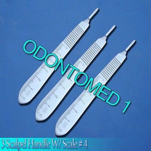 3 Scalpel Handle W/ Scale # 4 Surgical Dental Veterinary Instruments