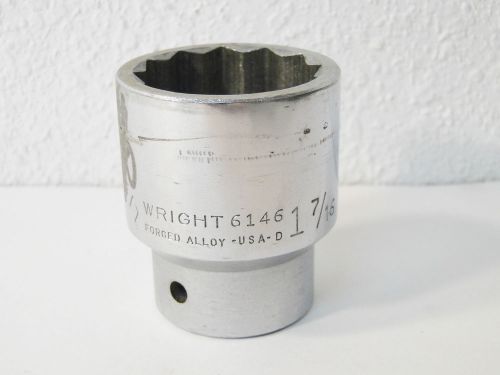 Wright tool 6146 1-7/16&#034; - 3/4&#034; dr. 12 pt. std. socket for sale