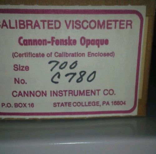 Cannon Calibrated Viscometer Size 700 New in box C 780
