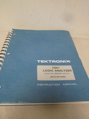 TEKTRONIX 7D01 LOGIC ANALYZER WITH OPTIONS  INSTRUCTION MANUAL