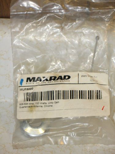 New maxrad muf8000 800 mhz 1/4 wave 806-896 mhz whip antenna w/ chrome nut for sale