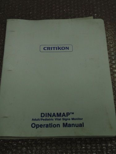 Critikon Dinamap Adult/Pediatric Vital Signs Monitor Operation Manual 776-159A