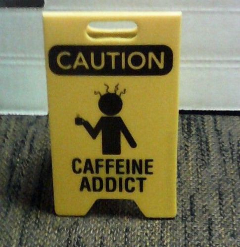 CAFFEINE ADDICT - MINIATURE CAUTION WET FLOOR STYLE DESK SIGN - FREE SHIPPING