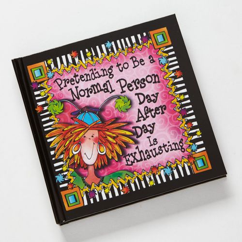 JOURNAL  by SUSY TORONTO  ~  PRETENDING TO BE A NORMAL PERSON EVERY DAY   ~