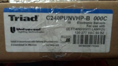 Box of 10 Triad Electronic Ballasts  C240PUNVHP-B 000C for (2)FT40W/2G11 lamps