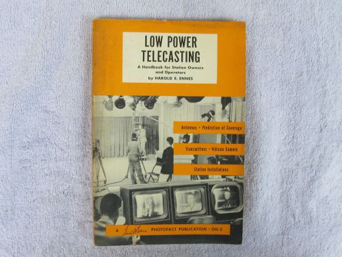 Low Power Telecasting-A 1957 Photofact Publication-First Addition ******** Box E