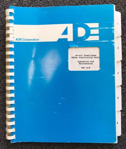 ADE CORPORATION PA-407 PREALIGNER WAFER POSITIONING MODULE MANUAL Rev A/B