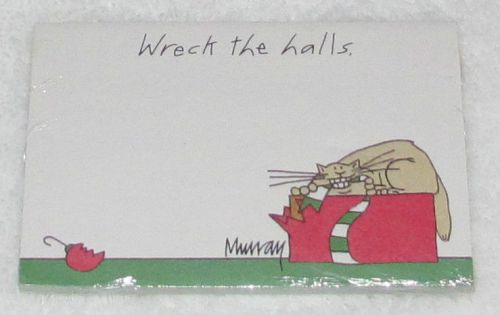 NEW! MURRAY&#039;S LAW LESLIE MOAK MURRAY WRECK THE HALLS XMAS CAT FUNNY STICKY NOTES