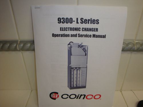 Coinco 9300-L, 9302-L &amp; 9302-LF Electronic Changer and Service Manual