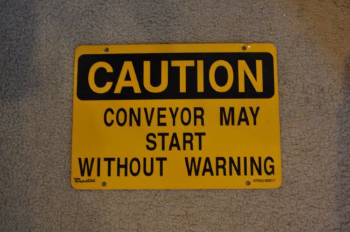 Lot of 5 &#034;Caution Conveyor May Start Without Warning&#034; aluminuim safety signs