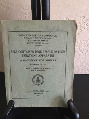 SELF CONTAINED MINE RESCUE OXYGEN BREATHING APPARATUS HANDBOOK FOR MINERS 1929