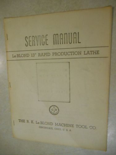 LeBlond 13&#034; rapid Production Lathe Service  Manual
