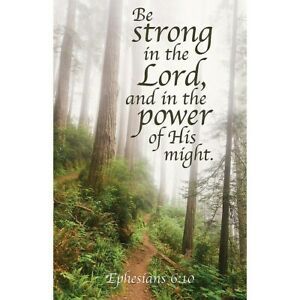 Bulletin-Be Strong In The Lord  And in The Power Of His Might (Ephesians 6:10)