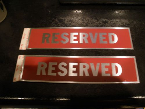 Aluminum &#034;Reserved&#034; Sign x2 - Adhesive Backing - 8&#034; x 2&#034;