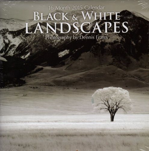 Black &amp; White Landscapes By Dennis Frates - 2015 16 Month  WALL CALENDAR 2015