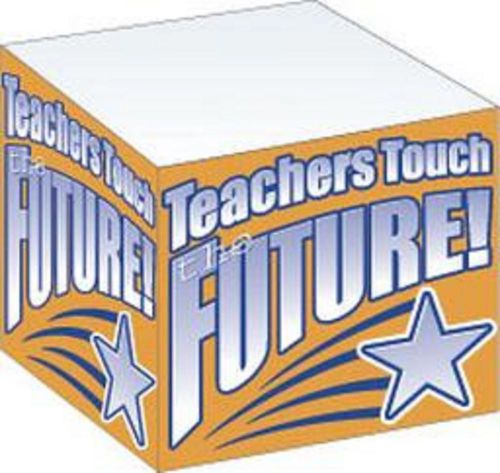 Paper Note Cube White 500 Count w &#034;Teacher&#039;s Touch Future!&#034; Quote -  Great Gift