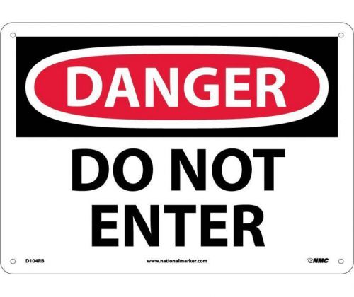 Nmc d104rc danger safety sign - &#034;danger do not enter&#034; 14&#034; x 20&#034; rigid plastic for sale