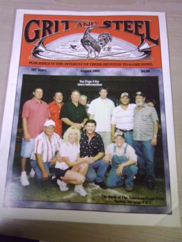 GRIT AND STEEL Gamecock Gamefowl Magazine - Out Of Print - RARE! August 2005
