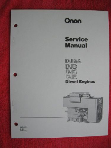 ONAN DJBA, DJB, DJC, &amp; DJE DIESEL ENGINE SERVICE MANUAL