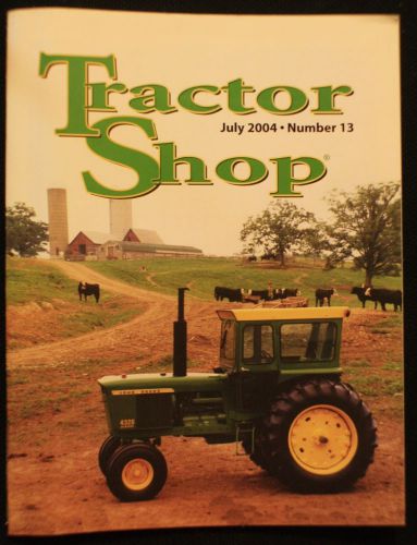 Tractor Shop Magazine - 2004 July ~ Combine and SAVE!