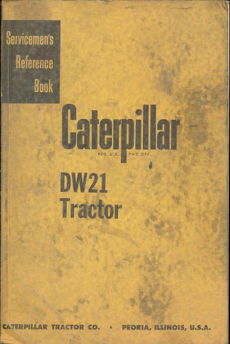 CATERPILLAR DW21 TRACTOR VINTAGE SERVICE REPAIR PARTS MANUAL REFERENCE BOOK