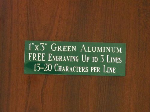 FREE CUSTOM ENGRAVED 1&#034;x3&#034; GREEN NAME PLATE ART-TROPHIES-GIFT-TAXIDERMY-FLAG