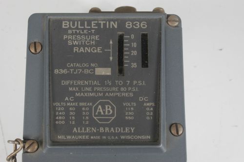 Allen Bradley Pressure Control Switch 836 Cat# 836-TJ7-BC / 836TJ7BC