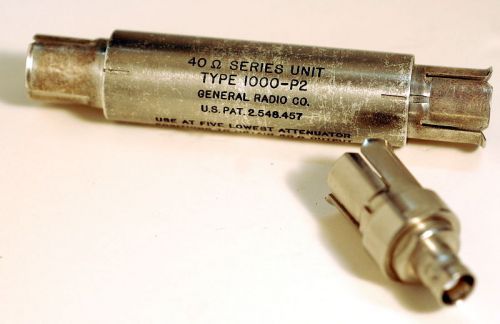 General Radio Type 1000-P2 40-ohm inline adapter + BNC adapter