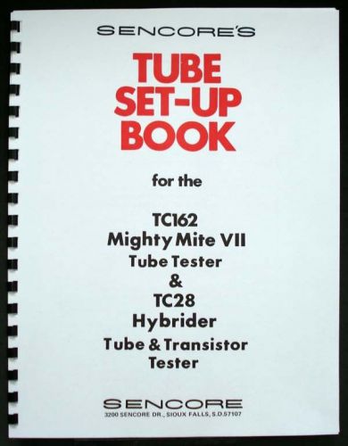 Sencore 149 Page Set-Up Book Tube Data TC162 TC-162 TC28 TC-28