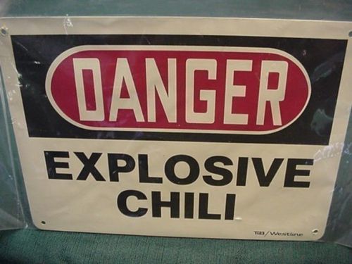 Danger Explosive Chili - Safety Sign