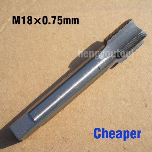 Lot New 1 pcs Metric HSS(M2) Plug Taps M18x0.75mm Right Hand Machine Tap Cheaper