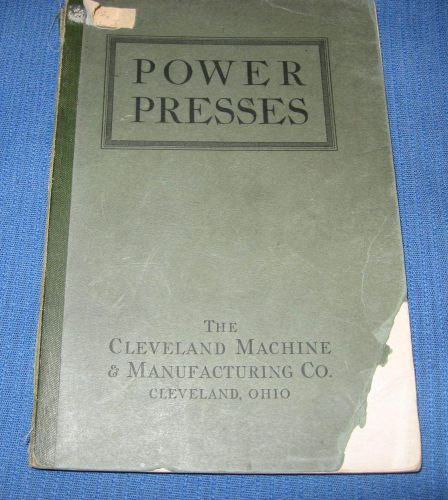 1920 catalog— cleveland machine &amp; manufacturing co—power presses 1920 original for sale