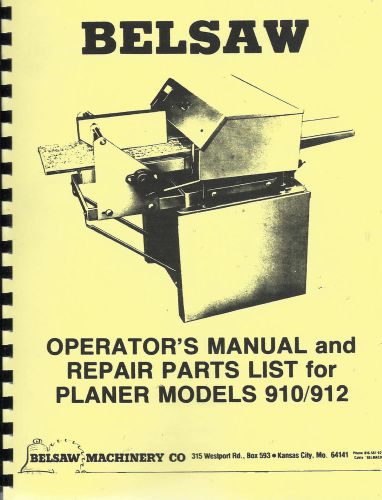 Belsaw 910/912 Planer Operator&#039;s &amp; Repair Parts List Manual
