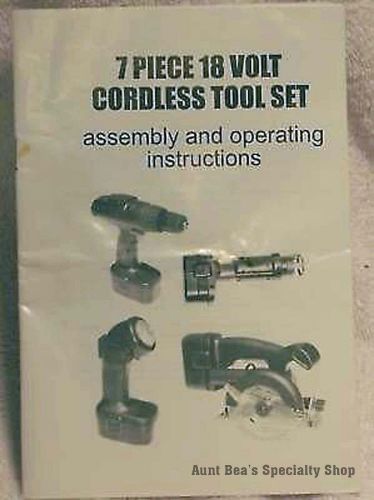 Assembly &amp; Operating Info for 7 pc. 18V Cordless Tools