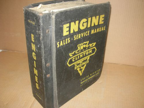 Clinton Engines Master Sales , Service , Parts Manual , 1950/60&#039;s