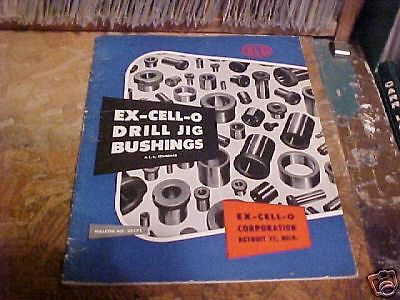 Ex-cell-o drill jig bushings bulletin specifications for sale