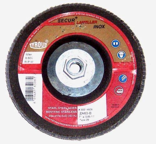 Tyrolit 7&#034; x 5/8&#034;-11 30014928 Type 29  ZA60-B Flap Disk For Stainless Steel