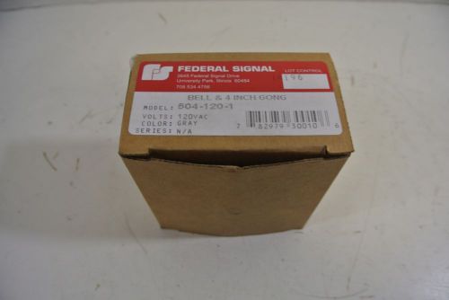 New in Box Federal Signal 504-120-1 Bell &amp; 4 Inch Gong 120VAC Gray