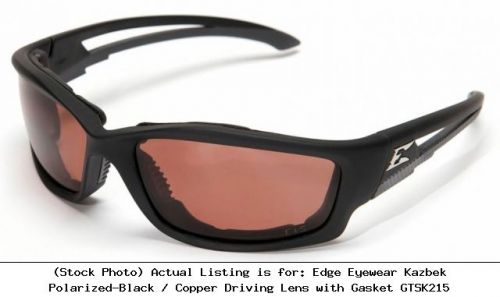 Edge eyewear kazbek polarized-black / copper driving lens with gasket gtsk215 for sale