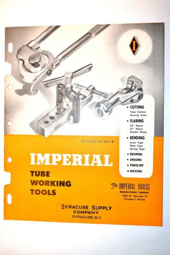 IMPERIAL Brass TUBE WORKING TOOLS CATALOG No. 3011-B 1953 #RR653 plumbing cutter