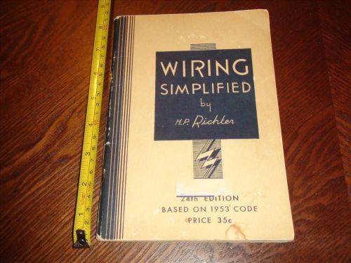 BS128 Vintage 1953 Booklet &#039;Wiring Simplified&#039; By H.P.Richter