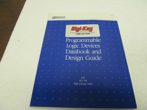 NATIONAL SEMICONDUCTOR 1993 PROGRAMMABLE LOGIC DEVICES DATABOOK AND DESIGN GUIDE