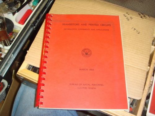 US Navy 1962 Transistors And Printed Circuits Information Experiments Apps. Nice